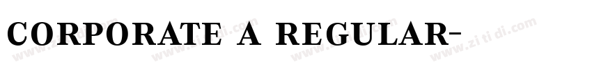 corporate a regular字体转换